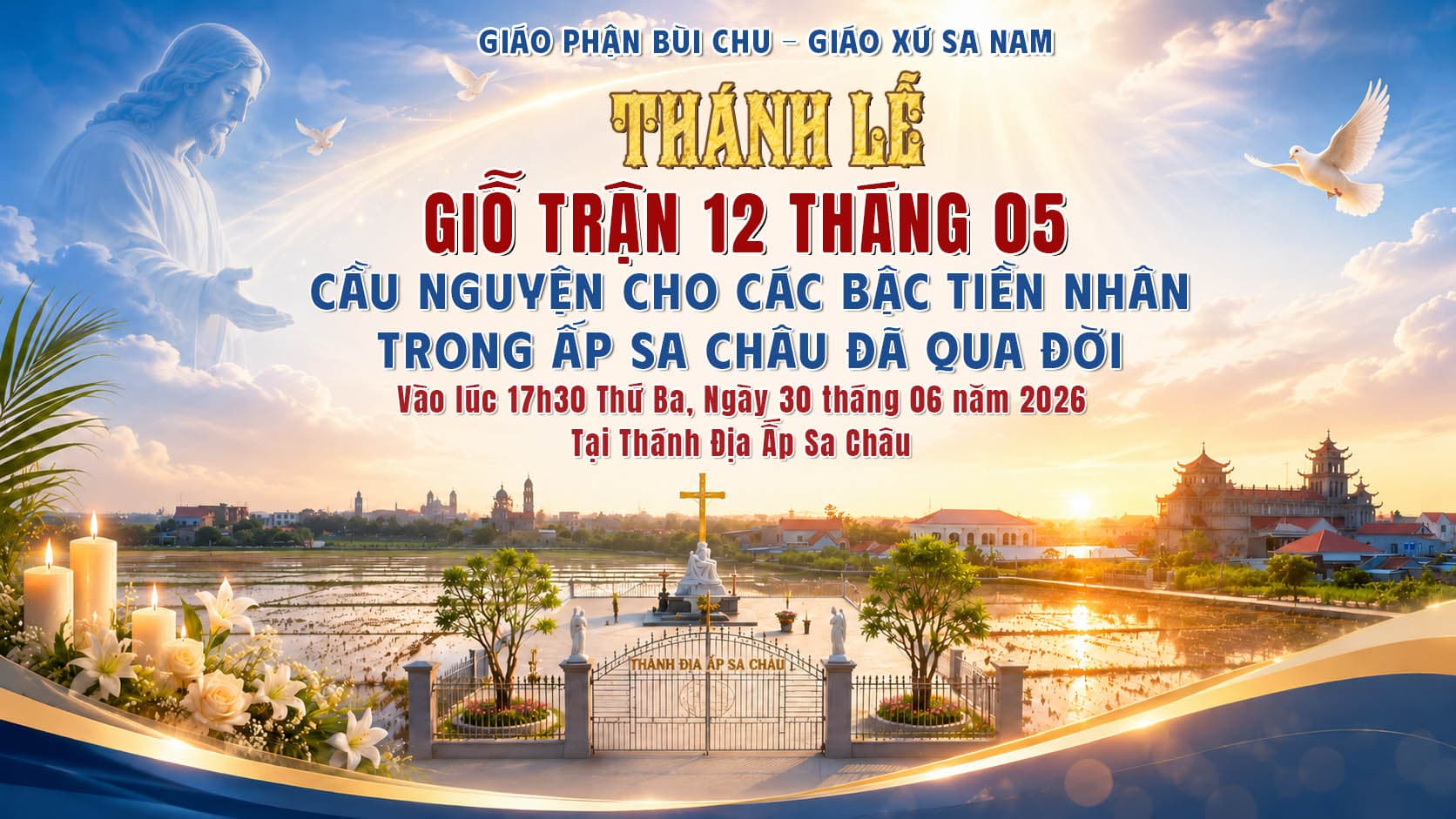 Thánh Lễ Giỗ Trận 12 Tháng 05 - Cầu Nguyện Cho Các Bậc Tiền Nhân Trong Ấp Sa Châu Đã Qua Đời